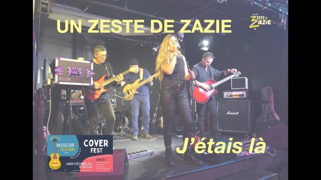 J'étais là | Un Zeste de Zazie